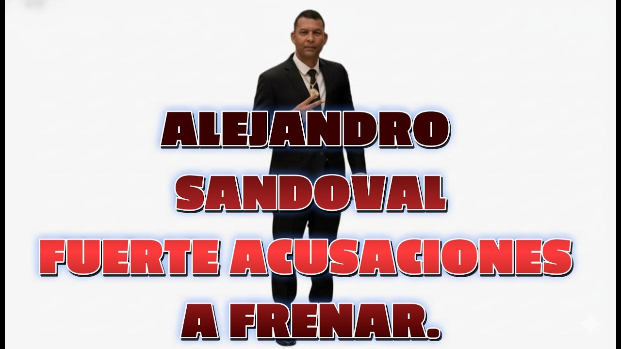 ALEJANDRO SANDOVAL ACUSA A FRENAR DE RECIBIR DINERO DE LOS POLÍTICOS #FAMILIA #ROSARIO 27-2-2026