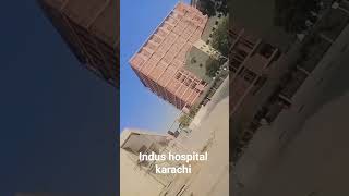 INDUS HOSPITAL KARACHI PAKISTAN CANCER BIGGEST HOSPITAL