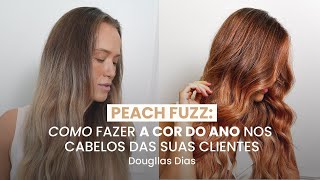 Peach Fuzz | Traga a cor do ano para o seu salão | Com Dougllas Dias