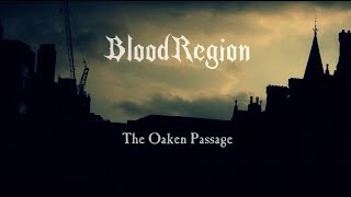 Blood Region - The Oaken Passage