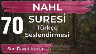 Nahl Suresi Türkçe Seslendirmesi - Son Davet Kur'an - Prof. Dr. Gazi Özdemir