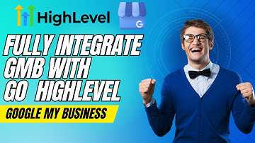 How To Integrate & Automate Google My Business In Go Highlevel!