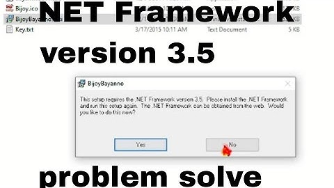 Bijoy bayanno Install problem , NET Framework version 3.5 problem solve.