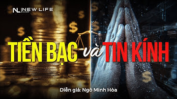 TIỀN BẠC VÀ TIN KÍNH - Ngô Minh Hòa