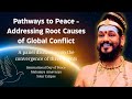 🌍✨ Pathways to Peace – Addressing Root Causes of Global Conflict ✨🌍