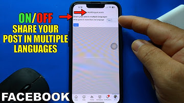 How to turn on or off share your post in multiple languages on Facebook