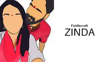 Zinda | Fiddlecraft - Gaurav Kadu (Official Lyric Video)