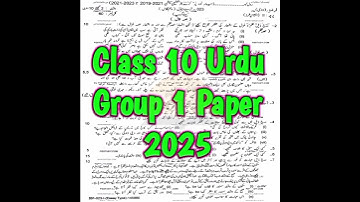 10th class Urdu group 1 paper 2025 Class 10 Urdu paper morning time 10th Urdu paper group 1 2025