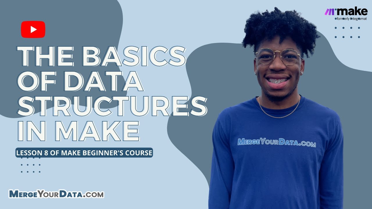 The Basics of Data Structures in Make - Lesson 8 of Make Beginner's ...