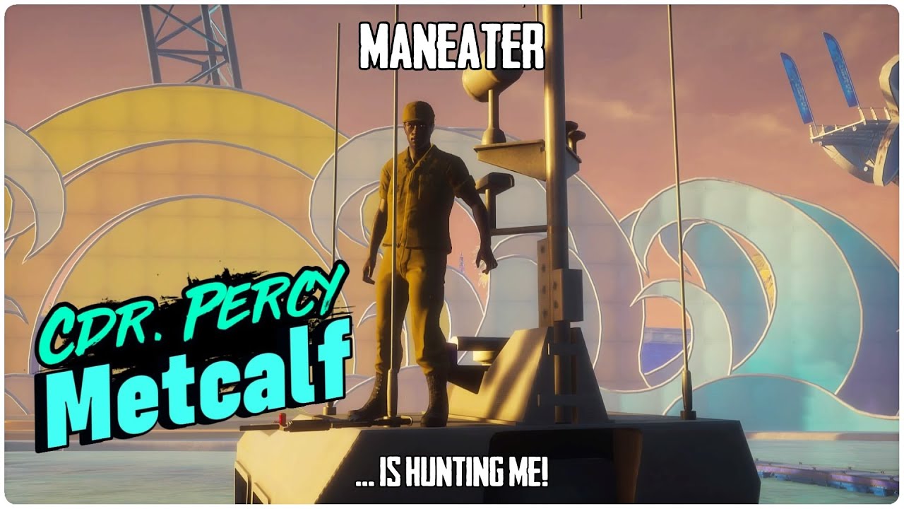 MANEATER "CDR. Percy Metcalf"