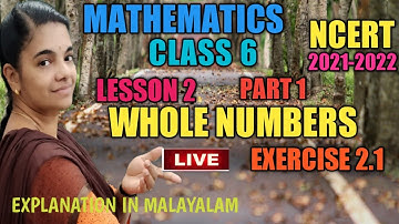 #CLASS 6 MATHS LESSON 2/ WHOLE NUMBERS EXERCISE 2.1 EXPLANATION IN MALAYALAM #