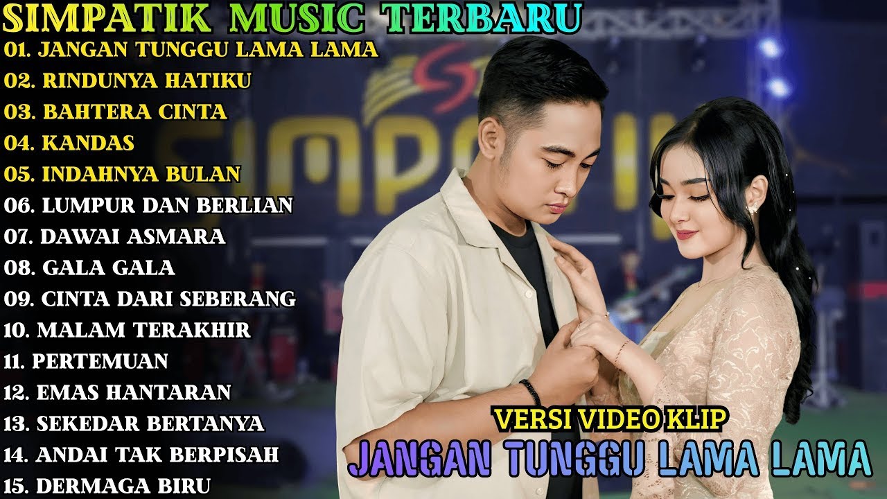 ALBUM  LAILA AYU FT IRWAN SIMPATIK MUSIC | JANGAN TUNGGU LAMA LAMA - BAHTERA CINTA TEBARU 2025
