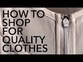How to Shop for Quality Clothes