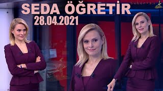 SEDA ÖĞRETİR - 28.04.2021