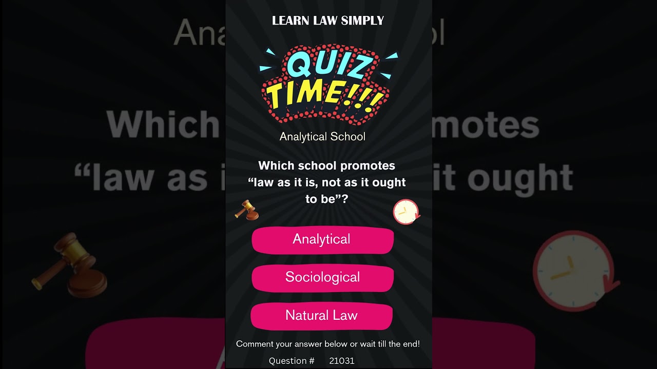 Which school promotes “law as it is, not as it ought to be”? - Intermediate - 