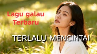Terlalu Mencintai - Lagu sedih galau enak di dengar Pop Indonesia @antbcofficial 