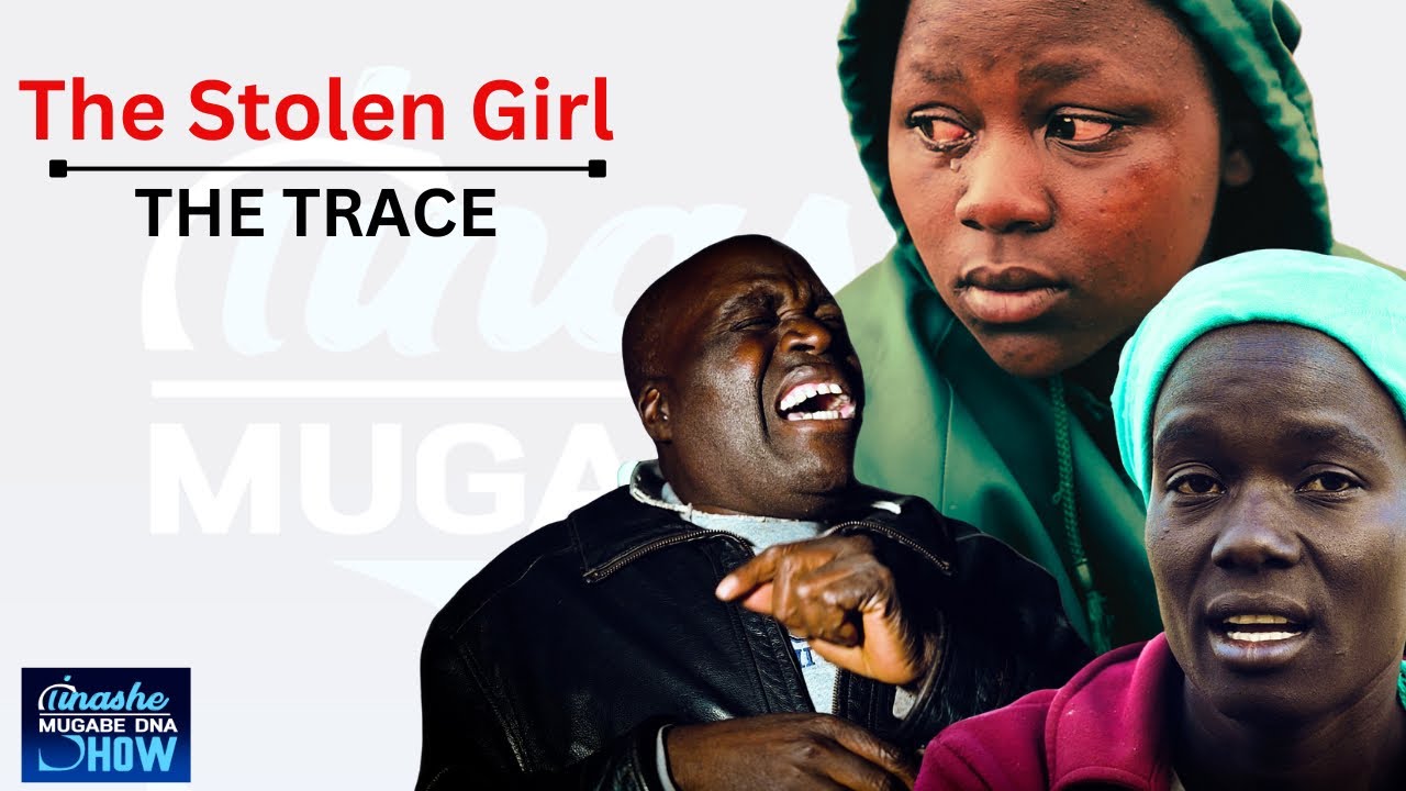 THE STOLEN GIRL| TRACE DOCUMENTARY #tinashemugabe
