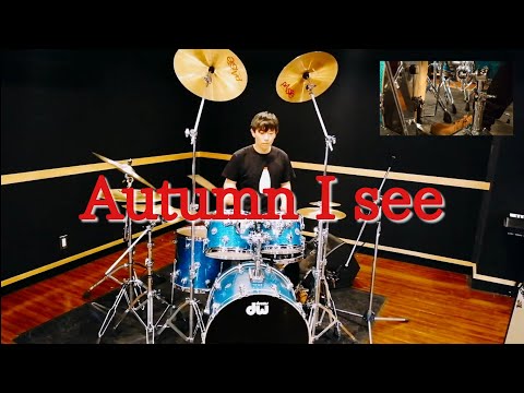 【叩いてみた】Autumn I see