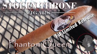 Stolen Throne Cigars Phantom Queen, Jonose Cigars Review