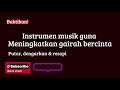 Instrumen musik guna meningkatkan gairah bercinta