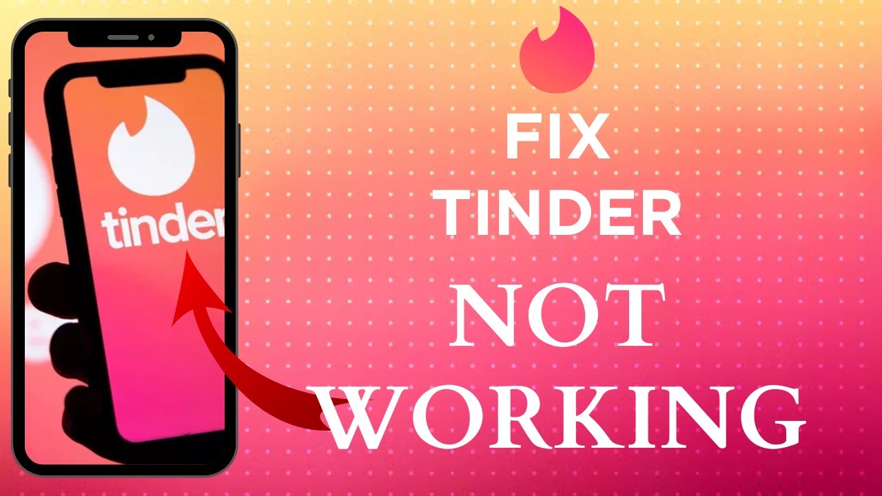 How To Fix Tinder Not Working