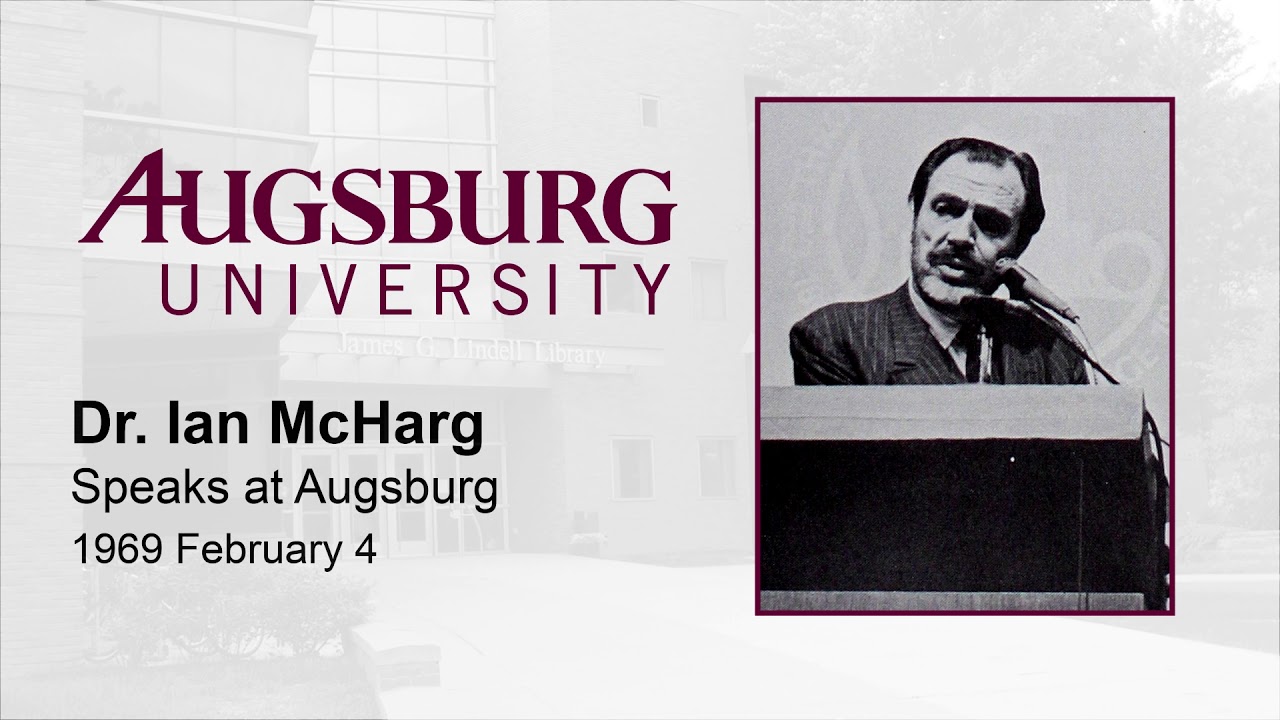 Dr. Ian McHarg Speaks at Augsburg (1969)