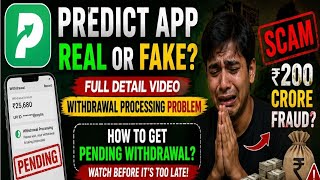 📌 Title (Copy):Predic App Withdrawal Problem Update | Real Issue or Delay? Full Details