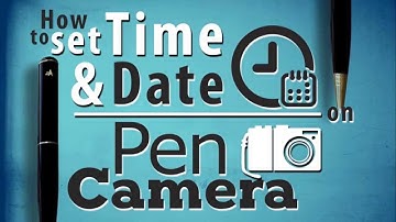 How To Set Time And Date On Spy Pen Camera