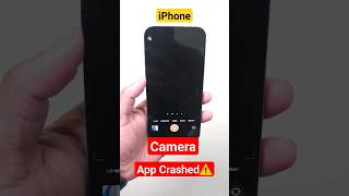 iPhone Camera Crashed ⚠️⚠️iphone apple