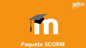 Paquete SCORM - Moodle 3.6