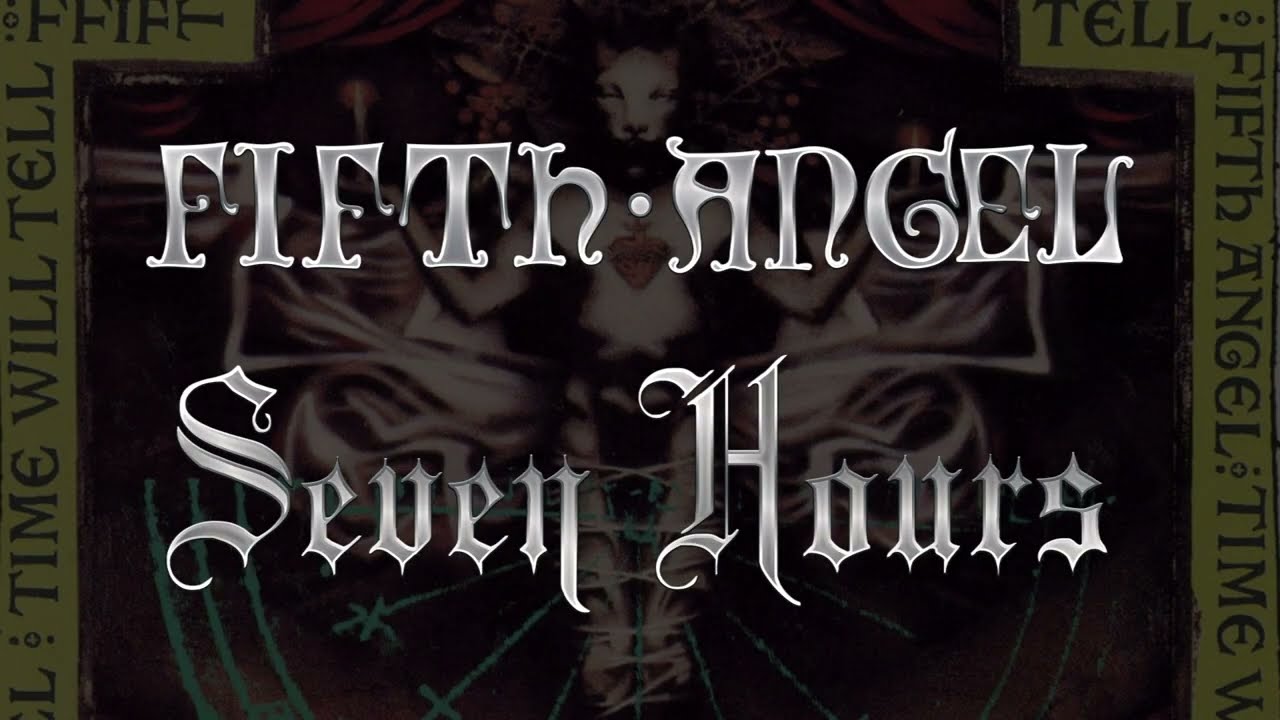 Fifth Angel - Seven Hours (Lyrics) HQ Audio