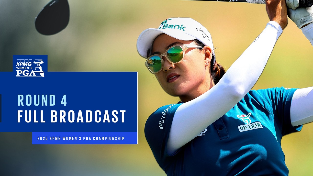 Third Major Win! | 2025 KPMG Women's PGA Championship | Round 4 | Full Broadcast