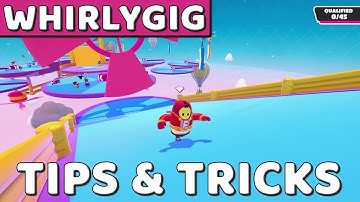 THE WHIRLYGIG | Tips & Tricks | Fall Guys