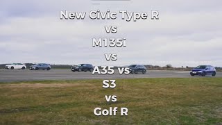 New Civic Type R VS M135i VS A35 VS S3 VS Golf R! Characteristics \& DRAG RACE!
