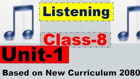 Grade 8 English Unit 1 // Listening