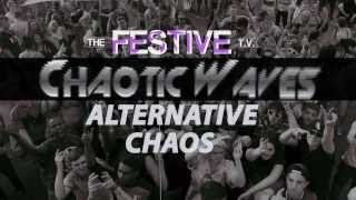 CHAOTIC WAVES+ALTERNATIVE WAVES+PRESENTS ALTERNATIVE CHAOS-OUTDOOR-Ft RIGHT WRONGENS-13-07-2013