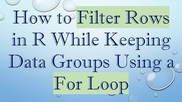How to Filter Rows in R While Keeping Data Groups Using a For Loop