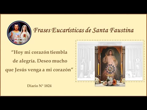 Frases Eucarísticas de Santa Faustina - Diario N°1824