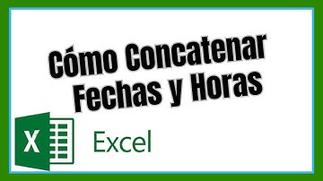 Cómo Concatenar Fechas y Horas en Excel
