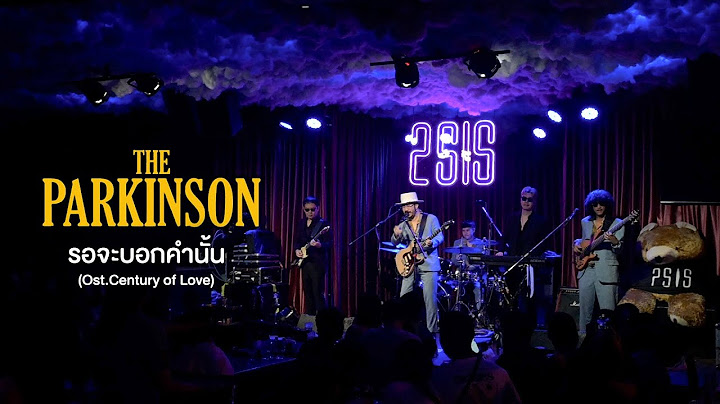 รอจะบอกคำนั้น (Ost. Century of Love) - The Parkinson | Live at 2SiS Easy Restaurant