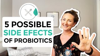 5 Possible Side Effects of Probiotics