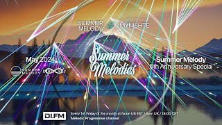 Summer Melodies on DI.FM - May 2024 with myni8hte (Summer Melody 6th Anniversary Special)