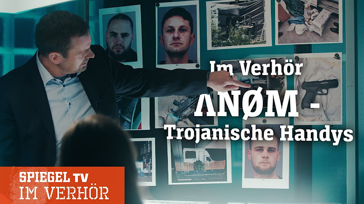 Im Verhör: Anom - Trojanische Handys | SPIEGEL TV