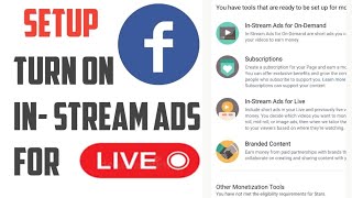 HOW TO TURN ON IN-STREAM ADS FOR LIVE ON FACEBOOK MONETIZATION