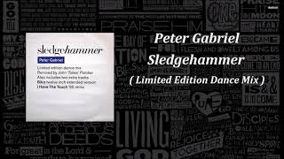 Peter Gabriel - Sledgehammer ( Limited Edition Dance Mix )