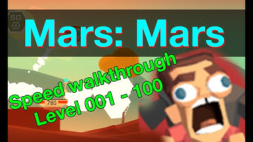 Mars: Mars - Speed Walkthroug 1 - 100 [Android / iOS gameplay mars mars]