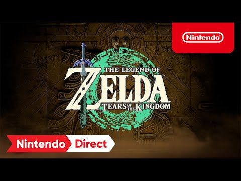 The Legend of Zelda: Tears of the Kingdom ? Coming May 12th, 2023 ? Nintendo Switch