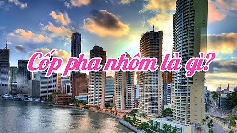 Cốp pha nhôm là gì?