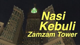 Kuliner 2 Nasi Kebuli Zamzam Tower | Haji 2019