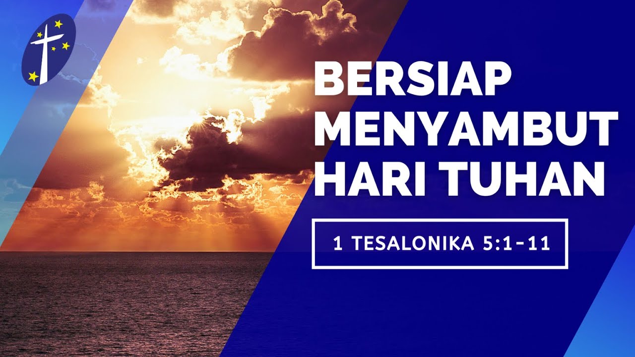 17-01-21-bersiap-menyambut-hari-tuhan-1-tesalonika-5-1-11-youtube